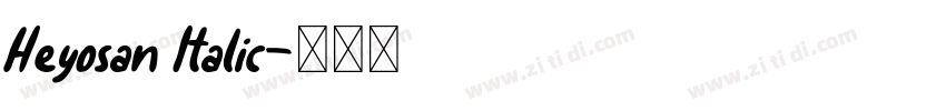Heyosan Italic字体转换